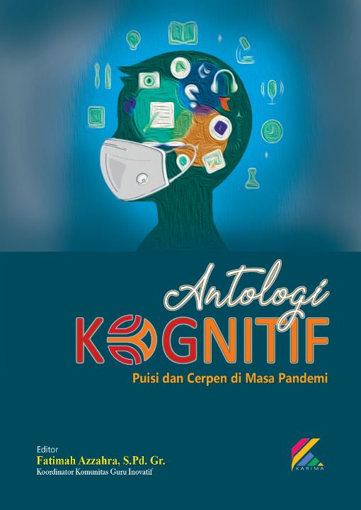 ANTOLOGI KOGNITIF: Puisi dan Cerpen di Masa Pandemi