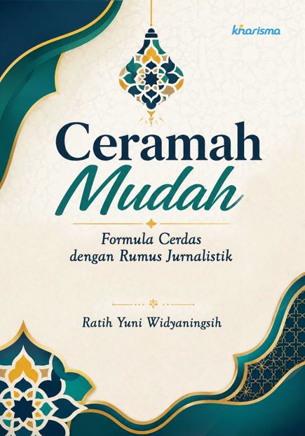 Ceramah Mudah: Formula Cerdas dengan Rumus Jurnalistik